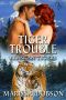 [Alaskan Tigers 11] • Tiger Trouble